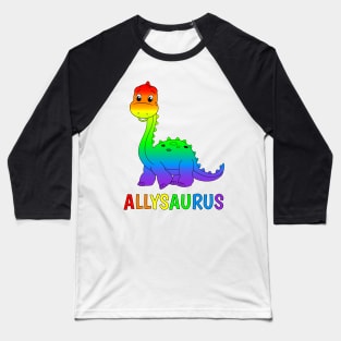 Diplodocus Dinosaur Is An LGBTQ Allysaurus - Gay Pride Ally Baseball T-Shirt